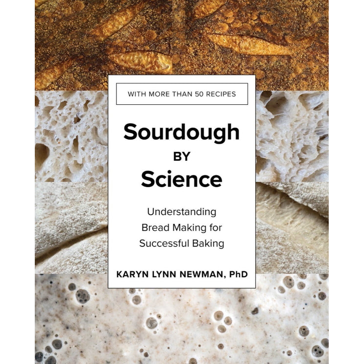 Sourdough by Science by Karyn Lynn Newman