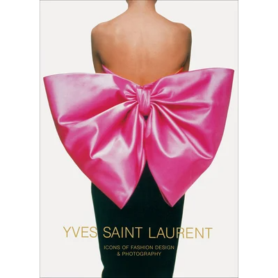 Yves St. Laurent Icons of Fashion & Photography