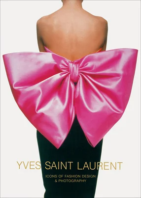 Yves St. Laurent Icons of Fashion & Photography